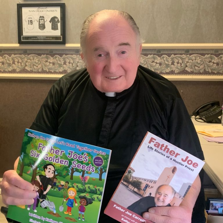 Father Joe Carroll Life Stories of a Hustler Priest and Six Golden Seeds San Diego written by Kathryn Cloward